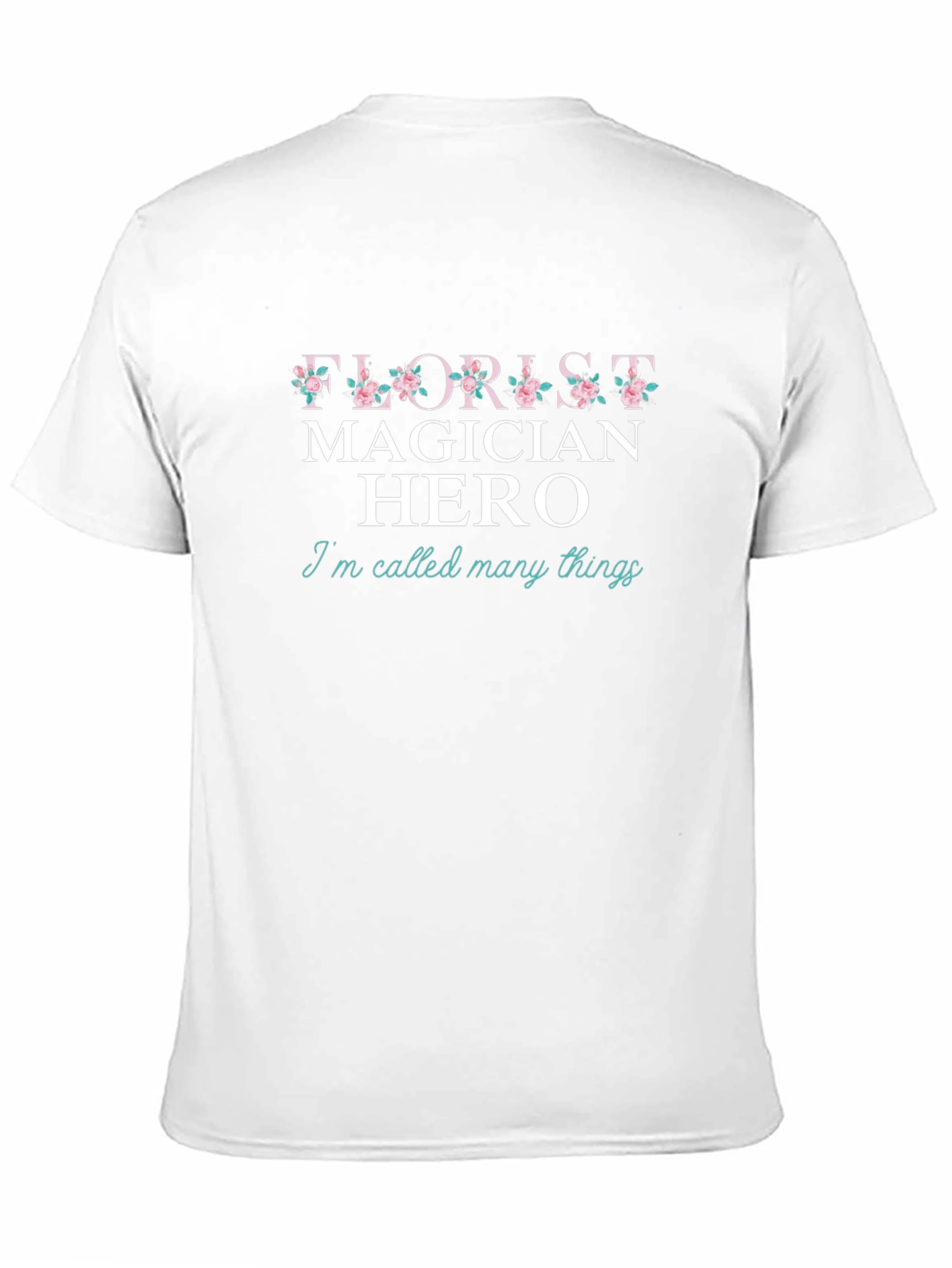 Florist Magician Hero T-Shirt