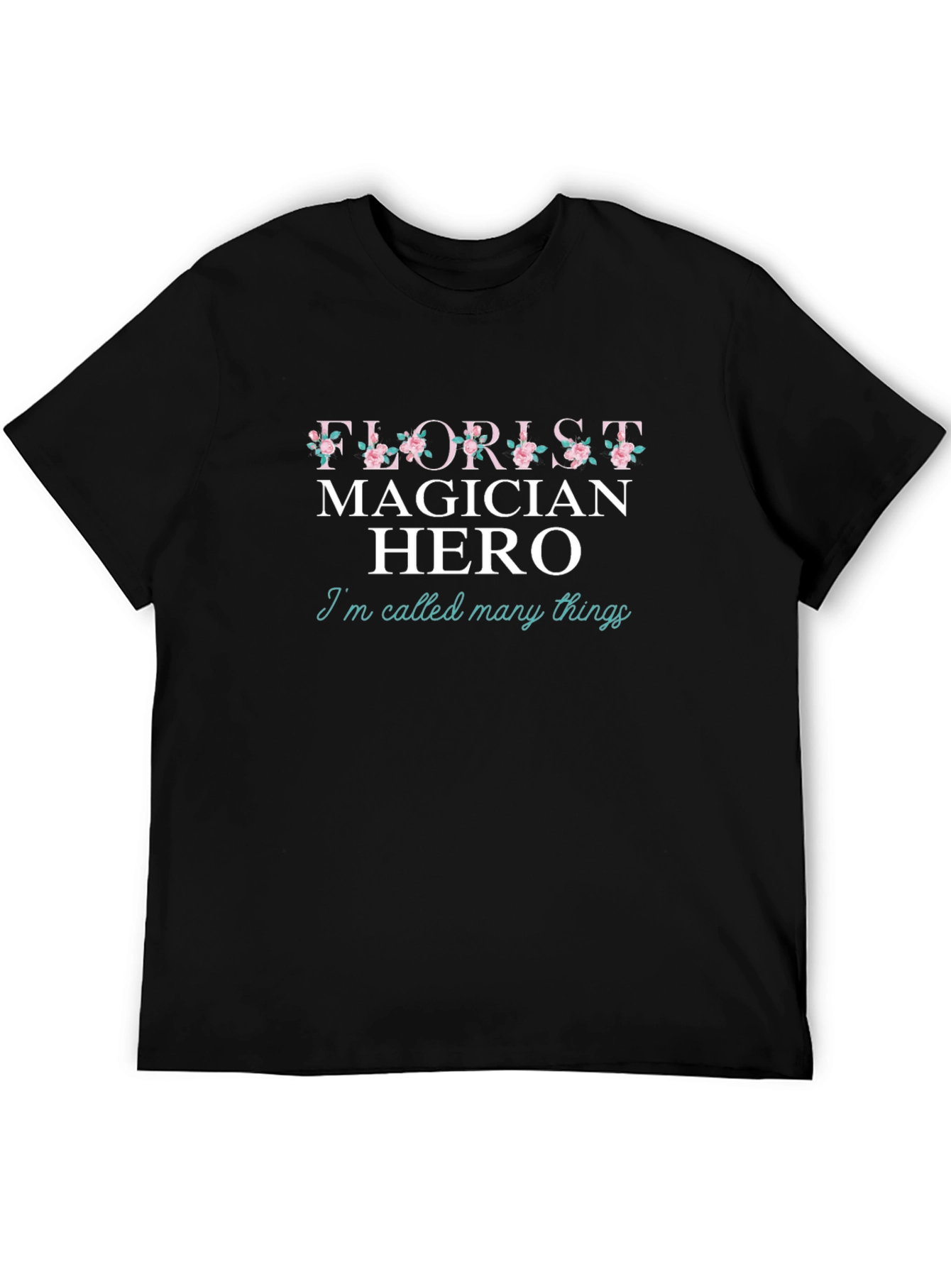 Florist Magician Hero T-Shirt