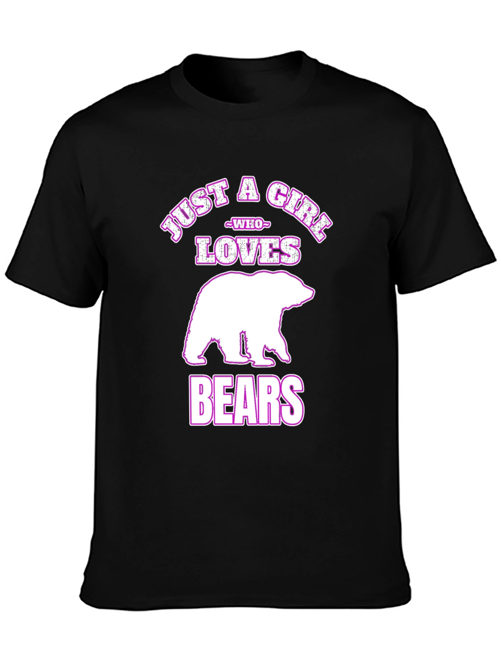 Just A Girl Who Loves Bears Black T-Shirt