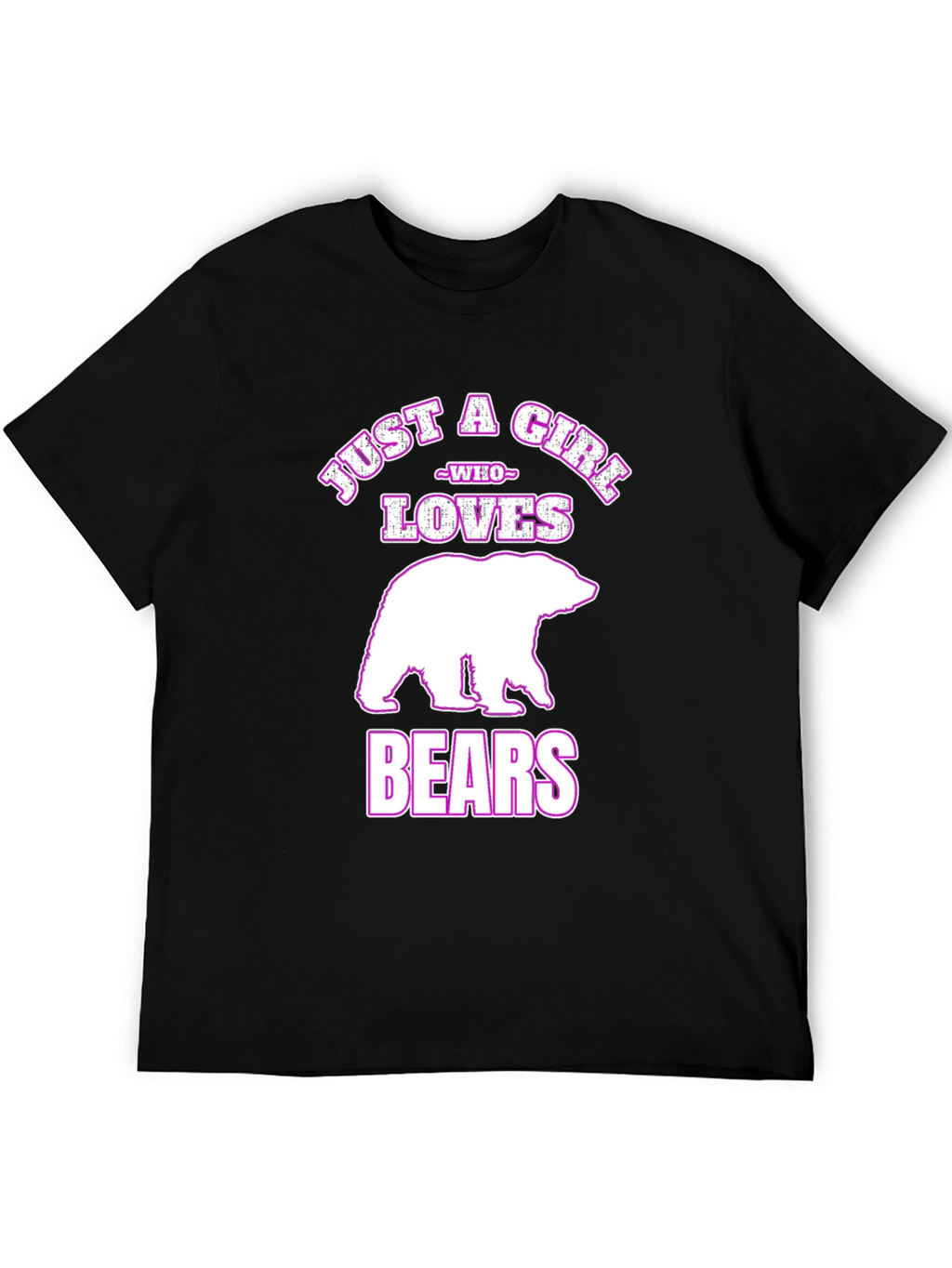 Just A Girl Who Loves Bears Black T-Shirt