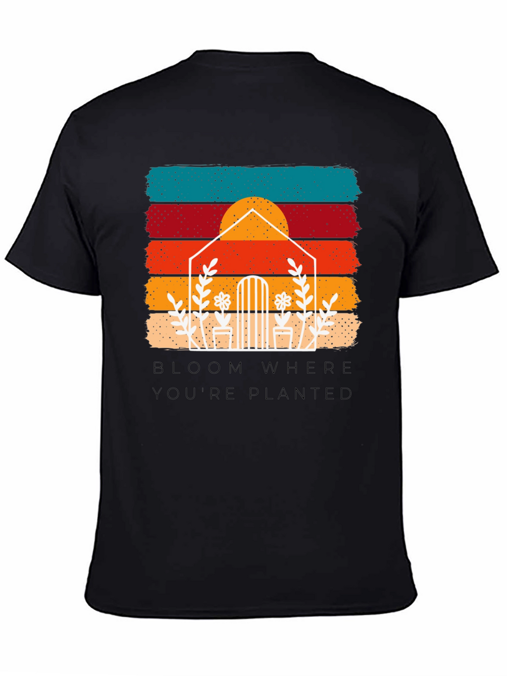 Bloom Where Youre Planted Retro Tee