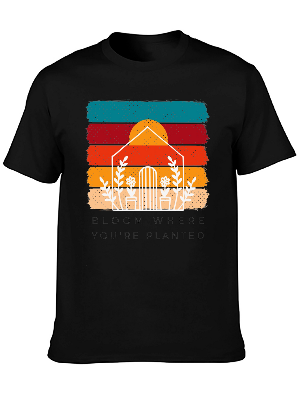 Bloom Where Youre Planted Retro Tee