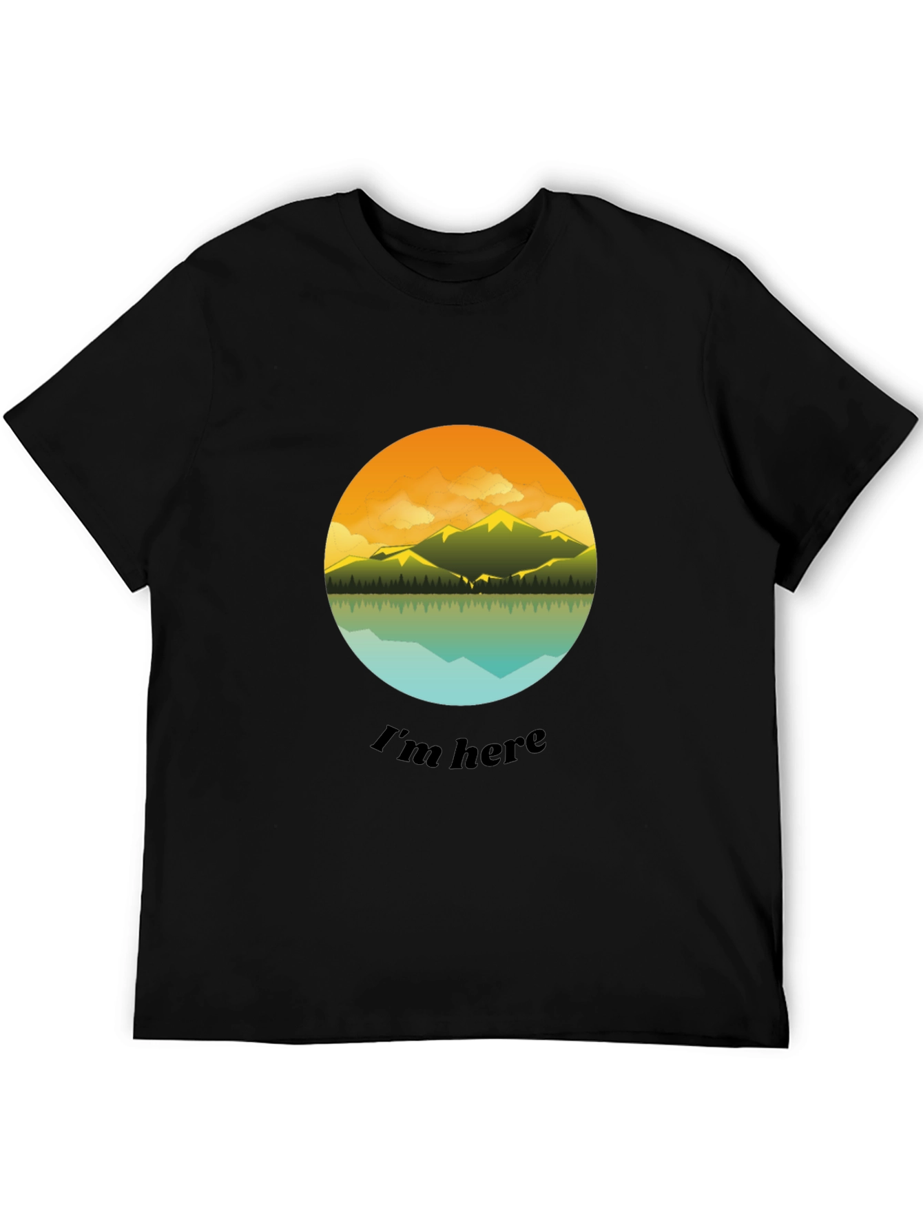Im Here Graphic Tee - Mountain Lake Design