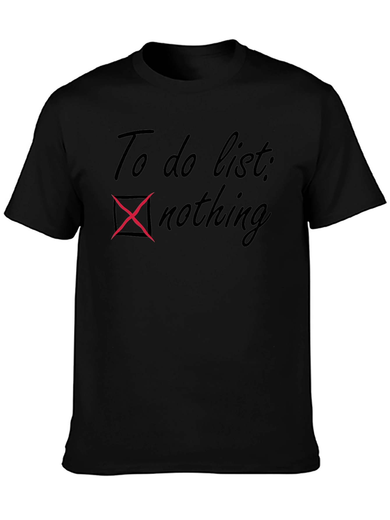 To Do List Nothing T-Shirt Relaxed Fit