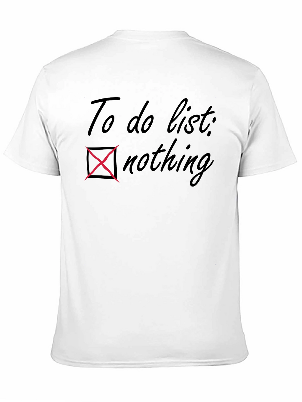 To Do List Nothing T-Shirt Relaxed Fit