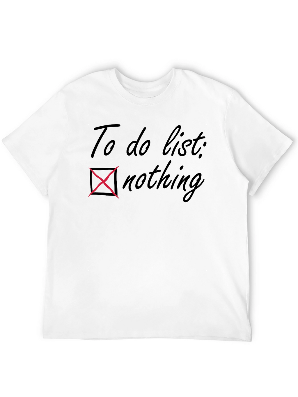 To Do List Nothing T-Shirt Relaxed Fit