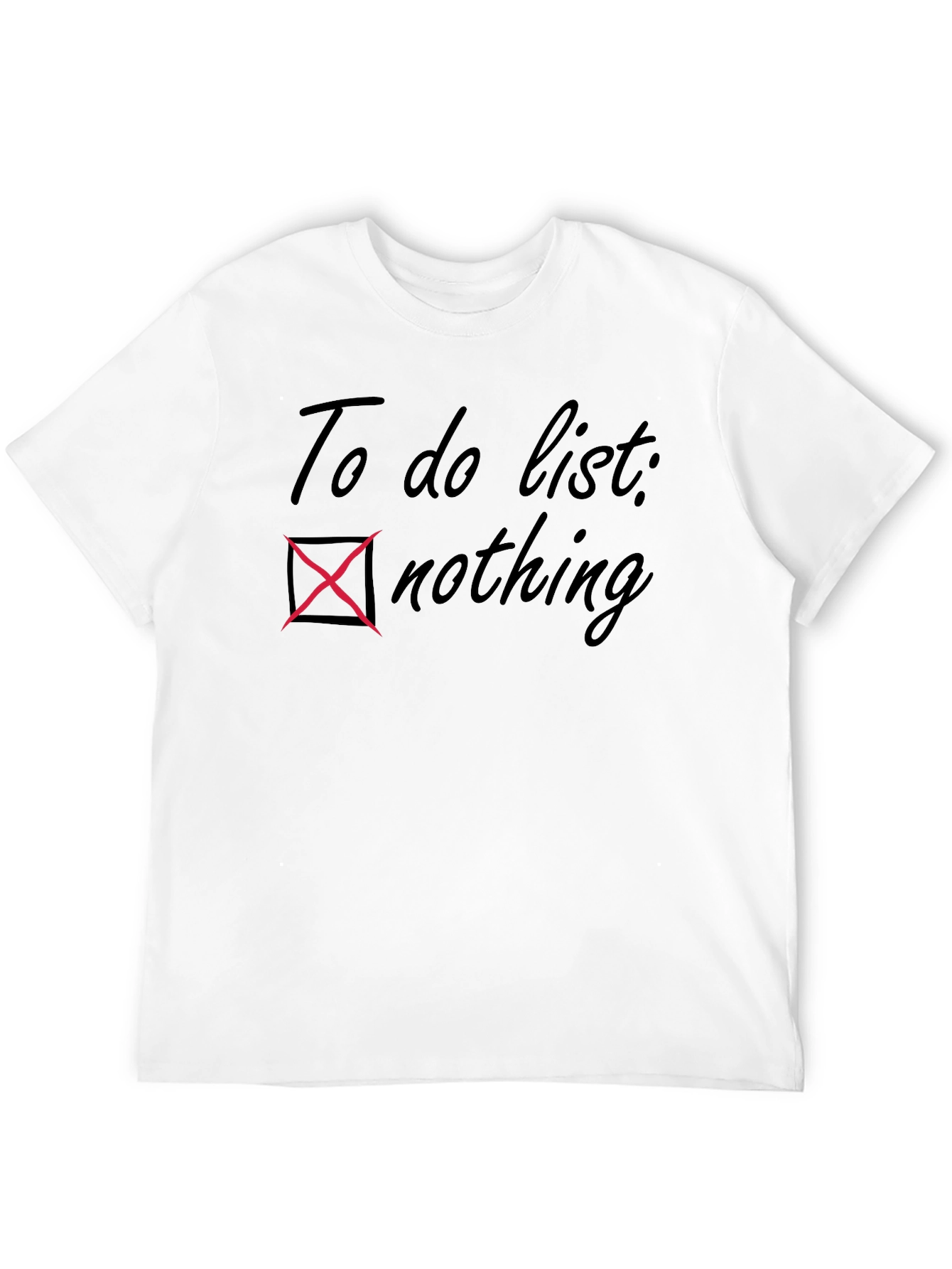 To Do List Nothing T-Shirt Relaxed Fit