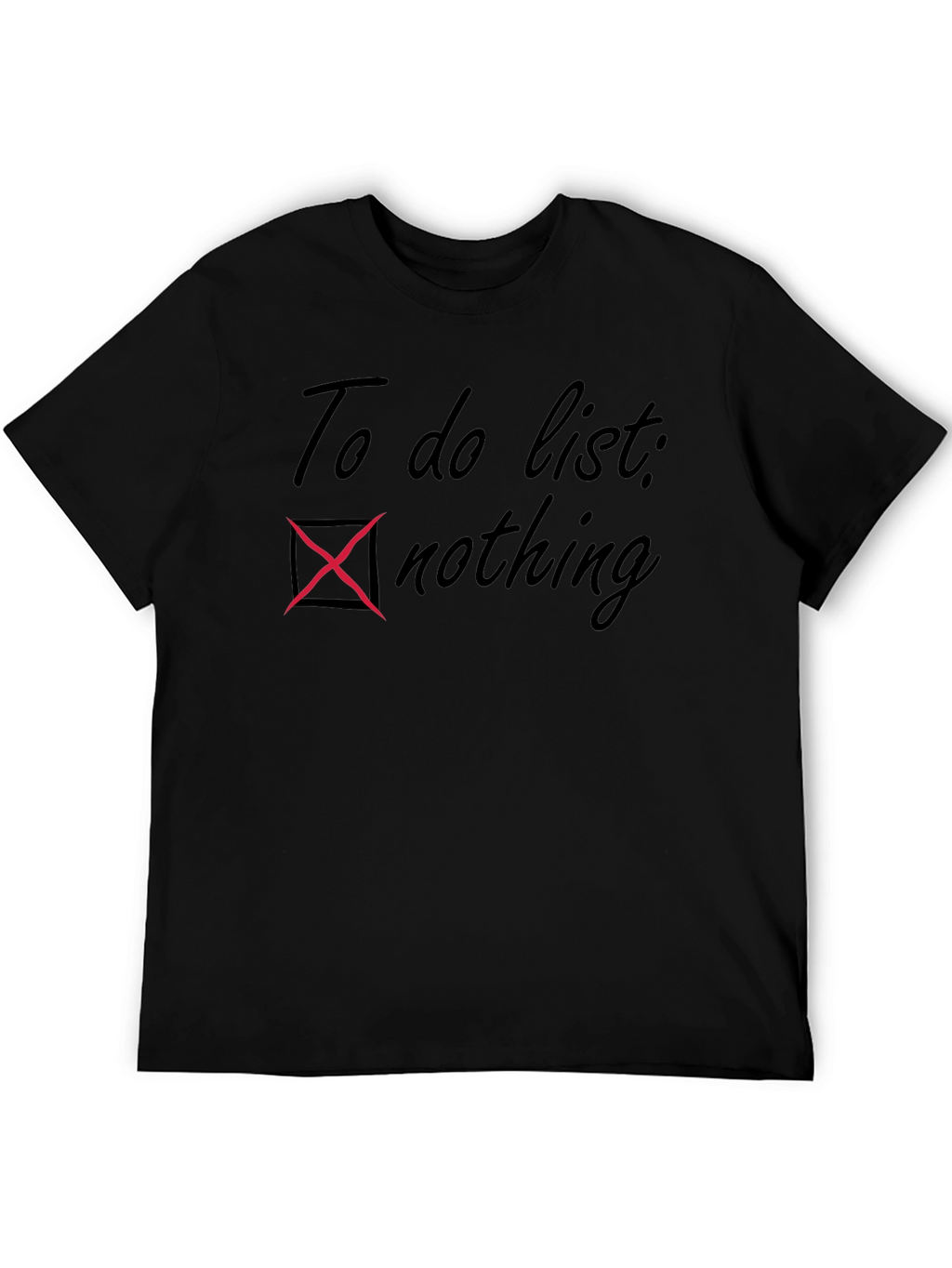 To Do List Nothing T-Shirt Relaxed Fit