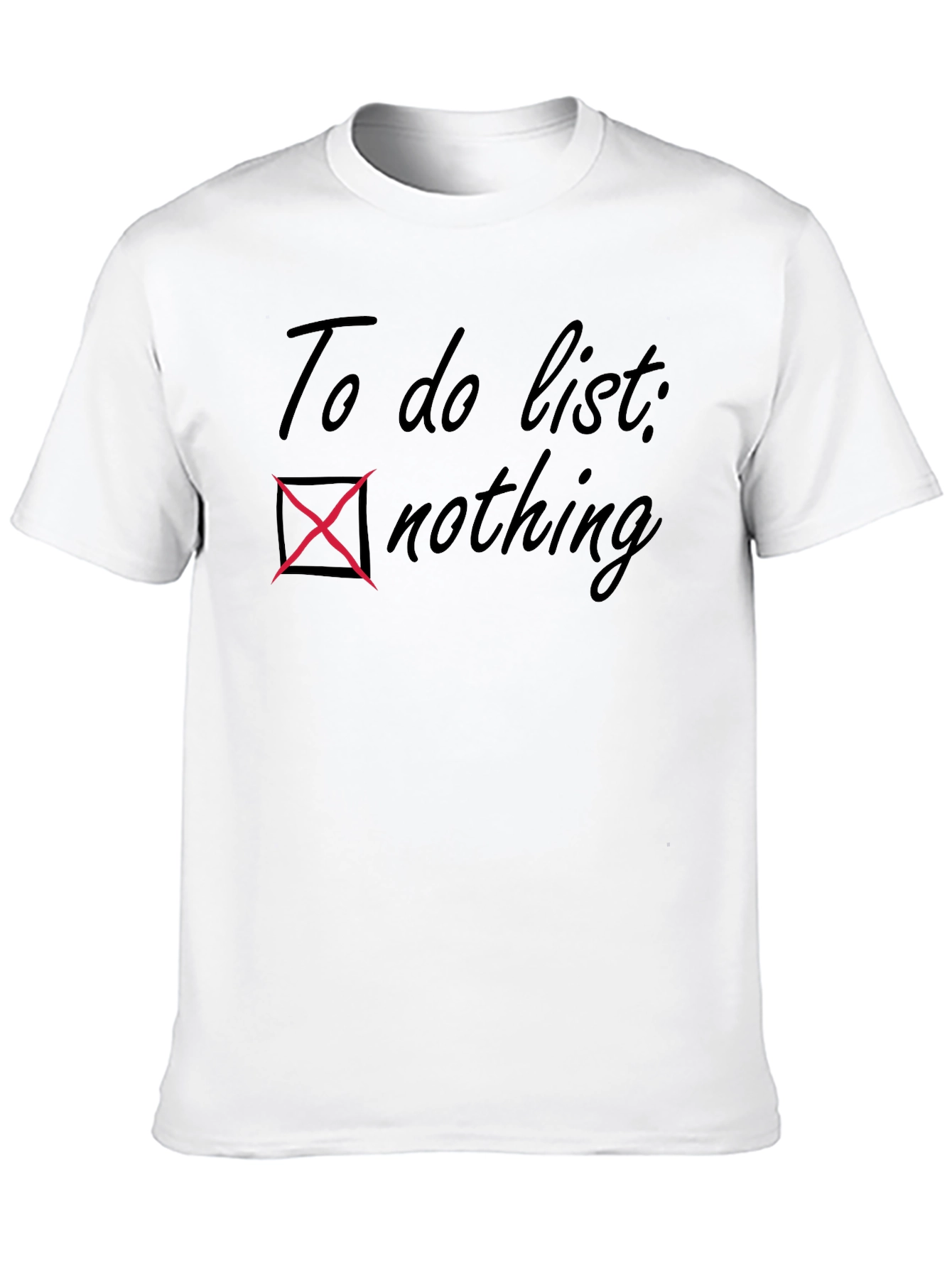 To Do List Nothing T-Shirt Relaxed Fit