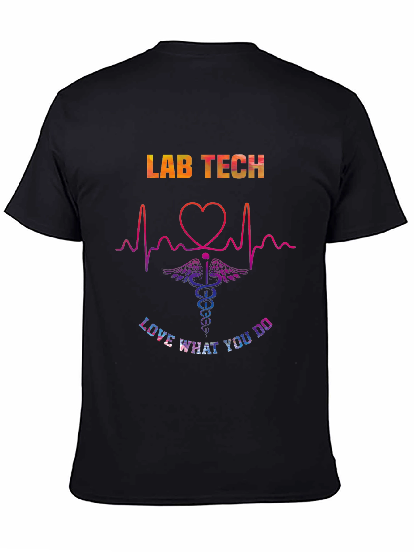 Lab Tech Love What You Do Graphic T-Shirt