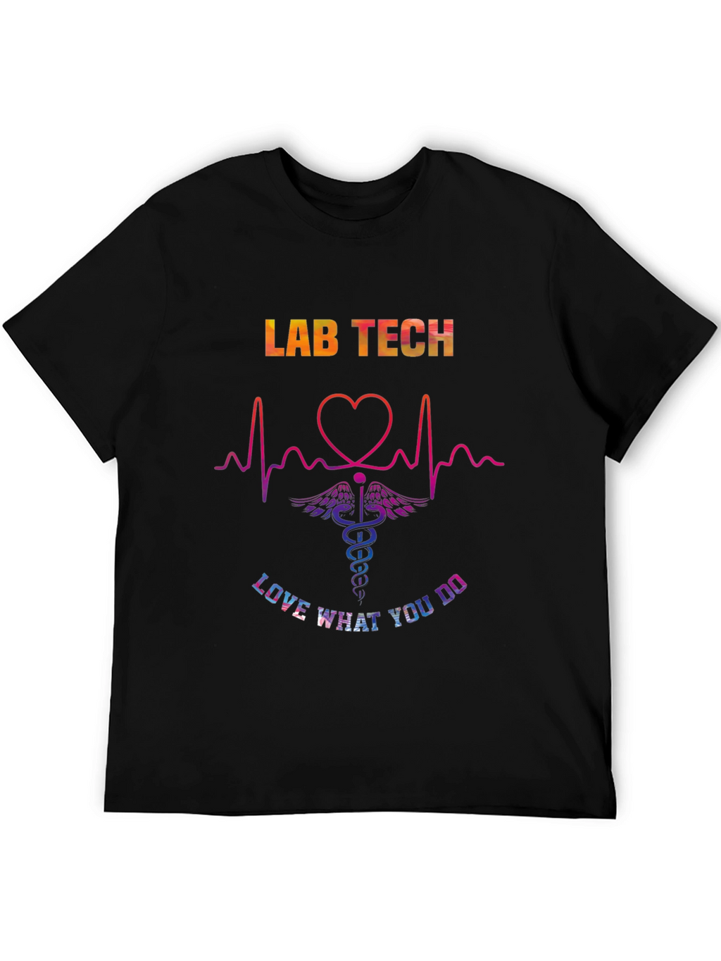 Lab Tech Love What You Do Graphic T-Shirt