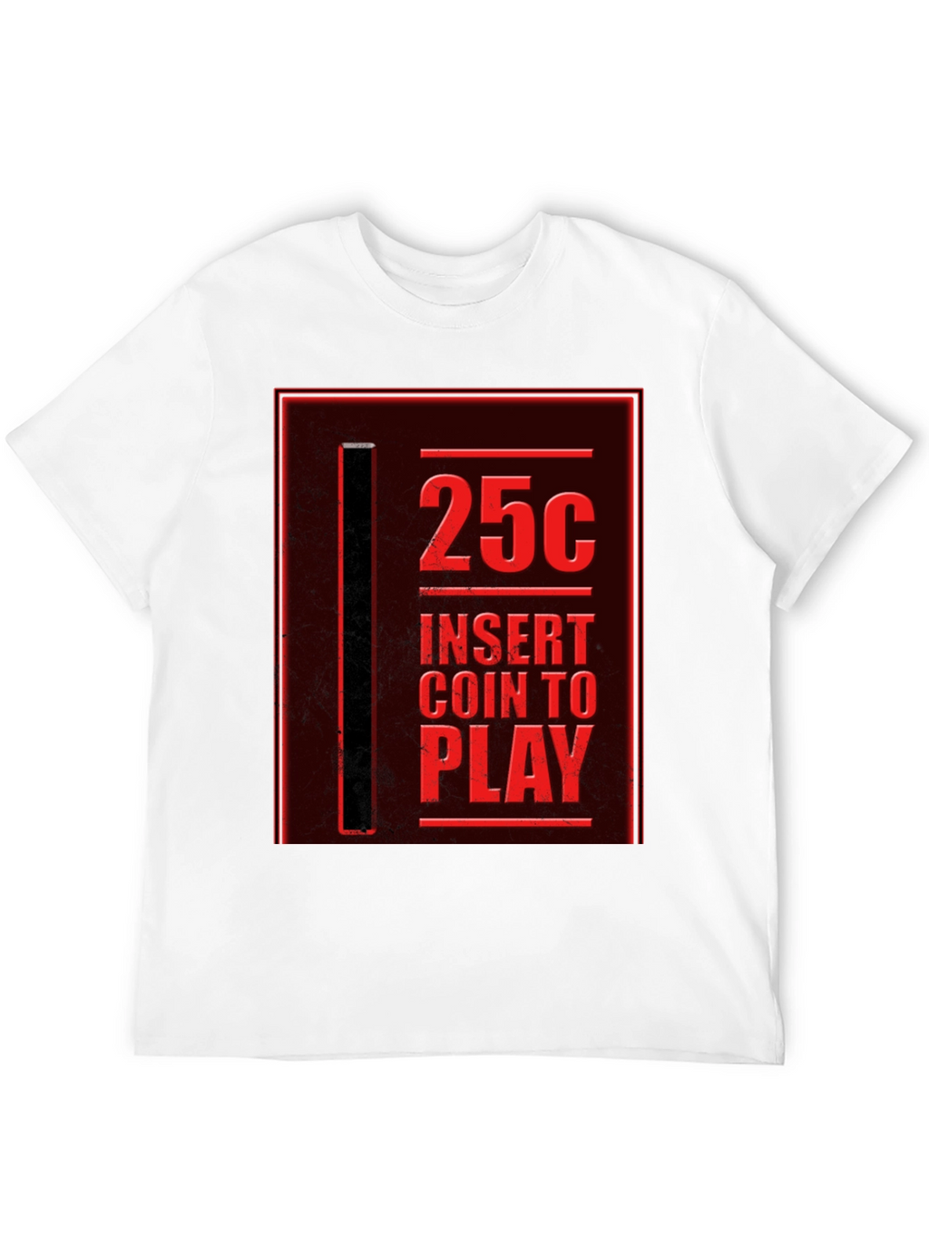 Retro Arcade T-Shirt - 25¢ Insert Coin to Play!