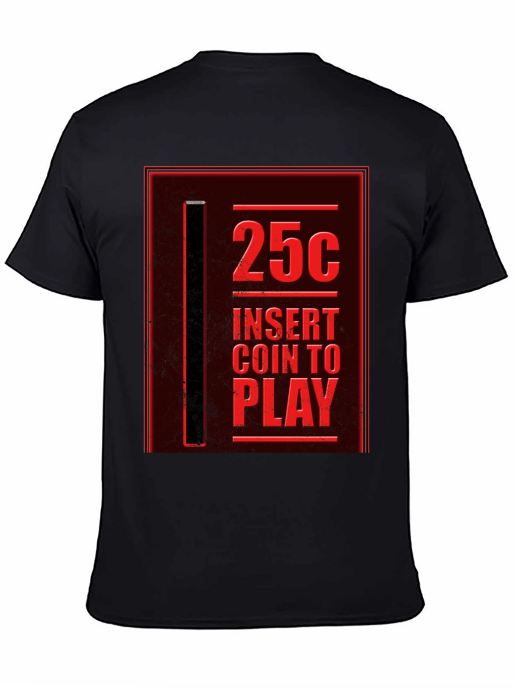 Retro Arcade T-Shirt - 25¢ Insert Coin to Play!