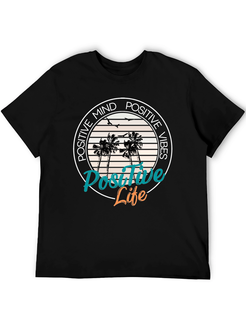 Positive Mind Positive Vibes T-Shirt