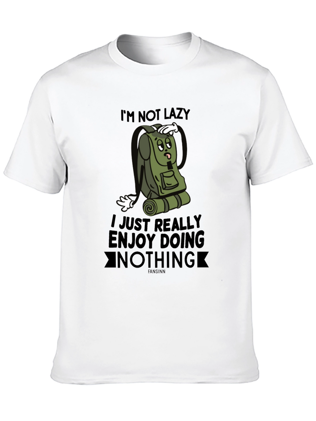 Funny Im Not Lazy Graphic Tee
