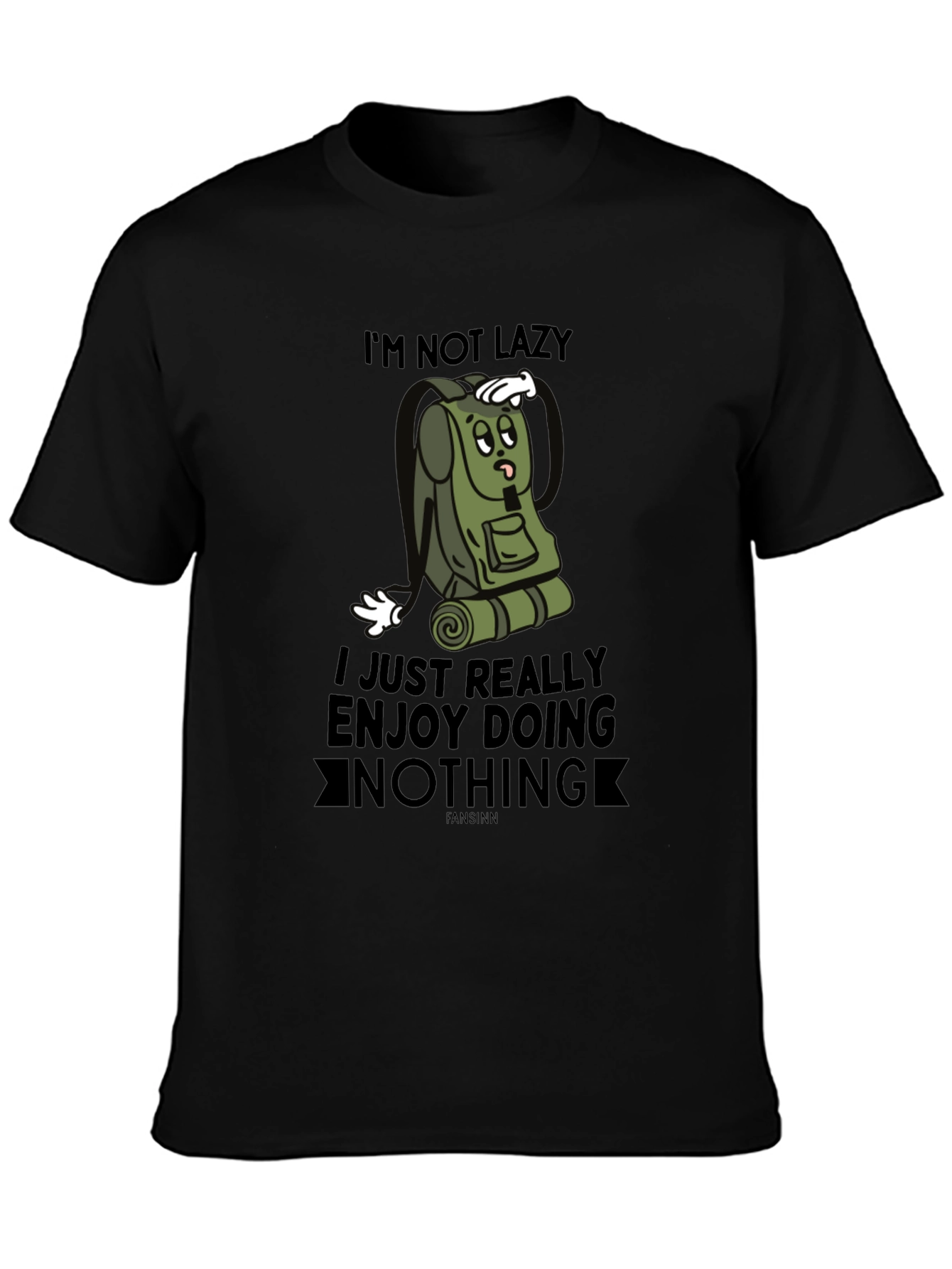 Funny Im Not Lazy Graphic Tee
