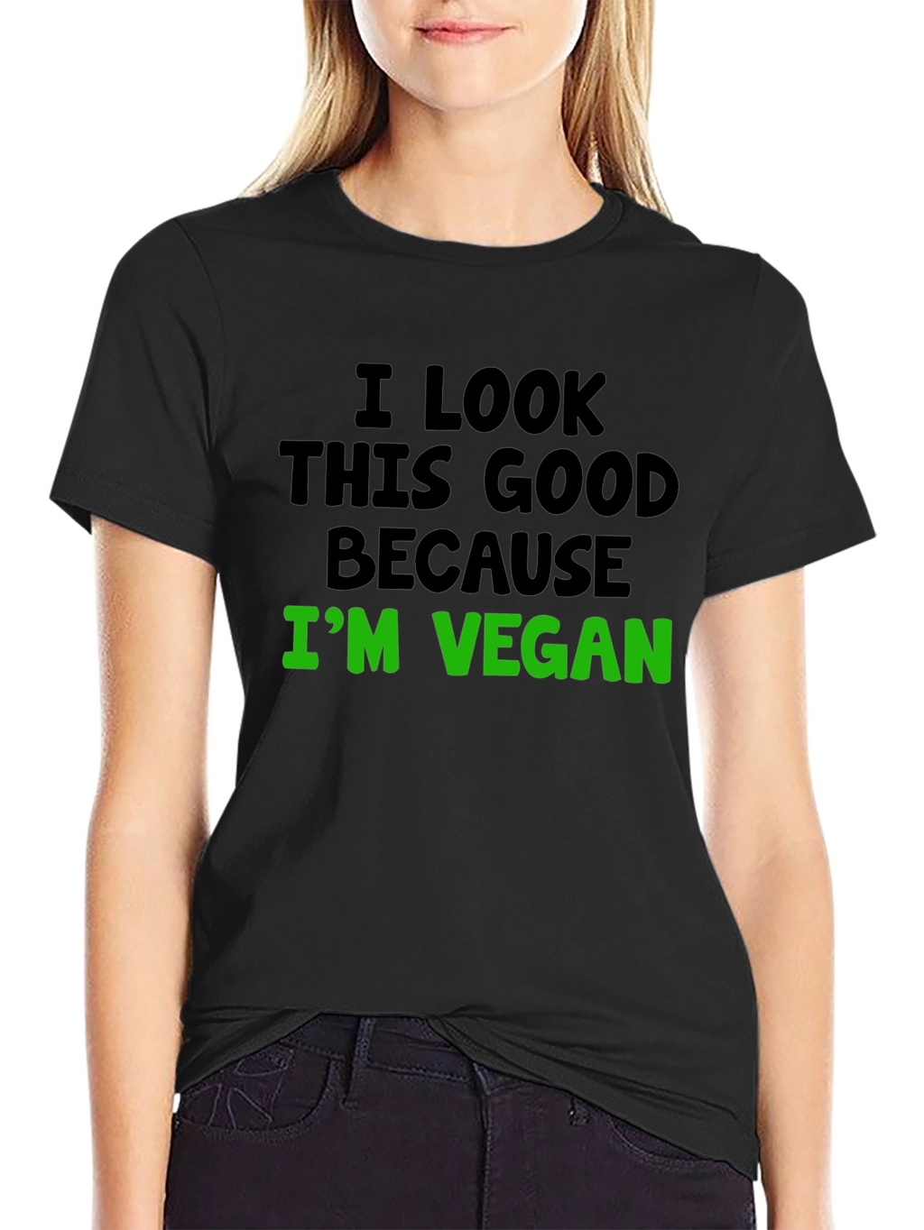 Vegan Statement T-Shirt - I Look This Good!