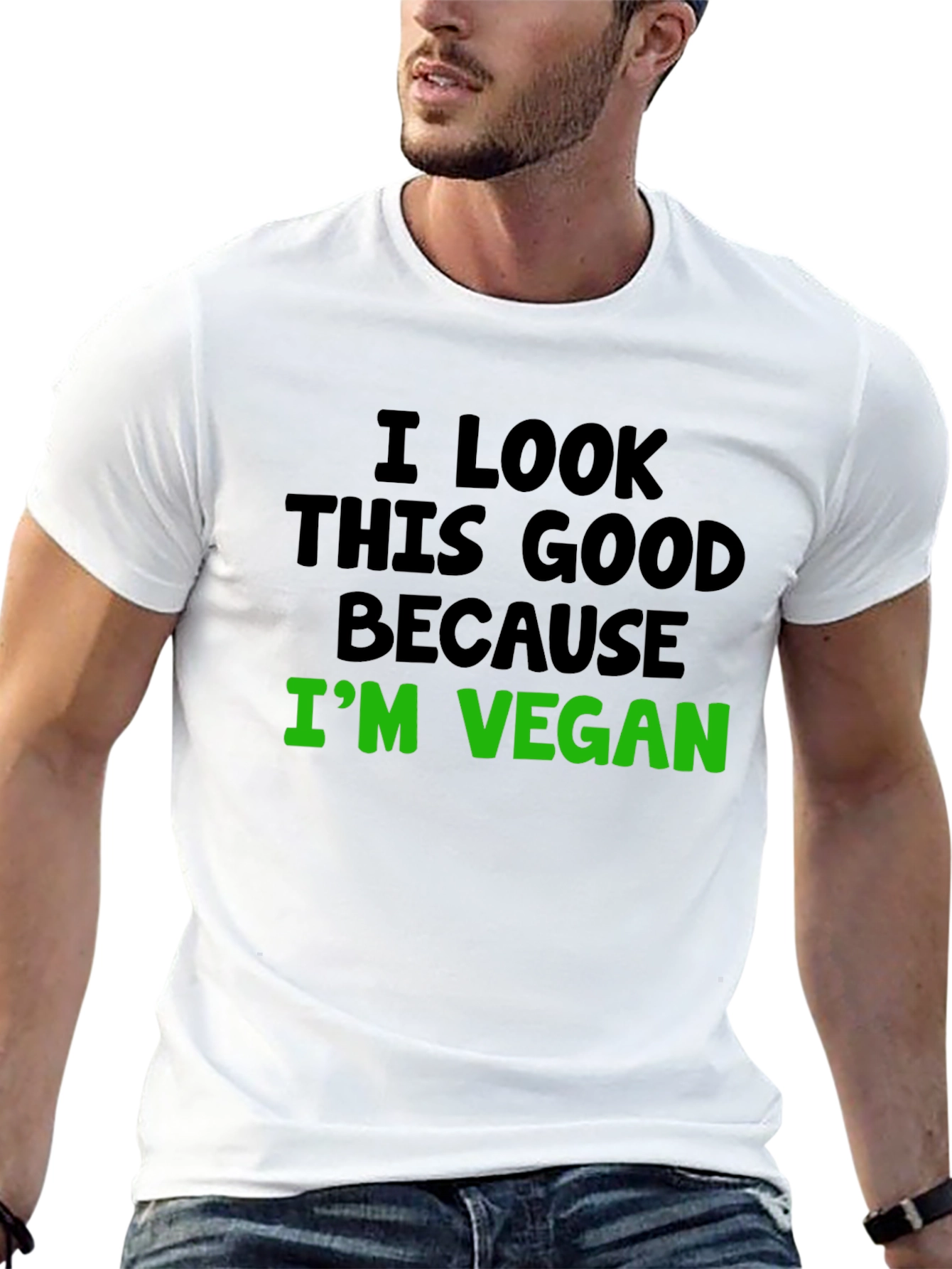 Vegan Statement T-Shirt - I Look This Good!