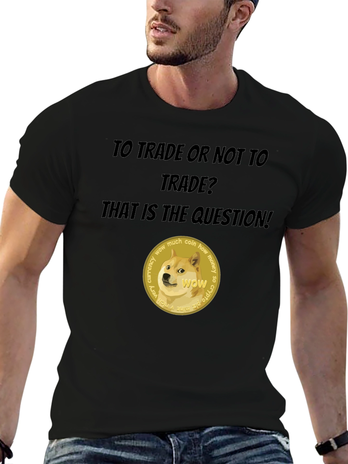 Dogecoin Crypto T-Shirt - To Trade or Not?