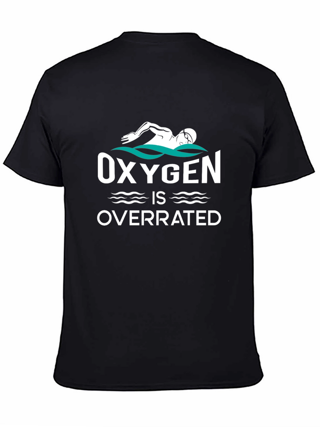 Oxygen is Overrated Swimmer T-Shirt