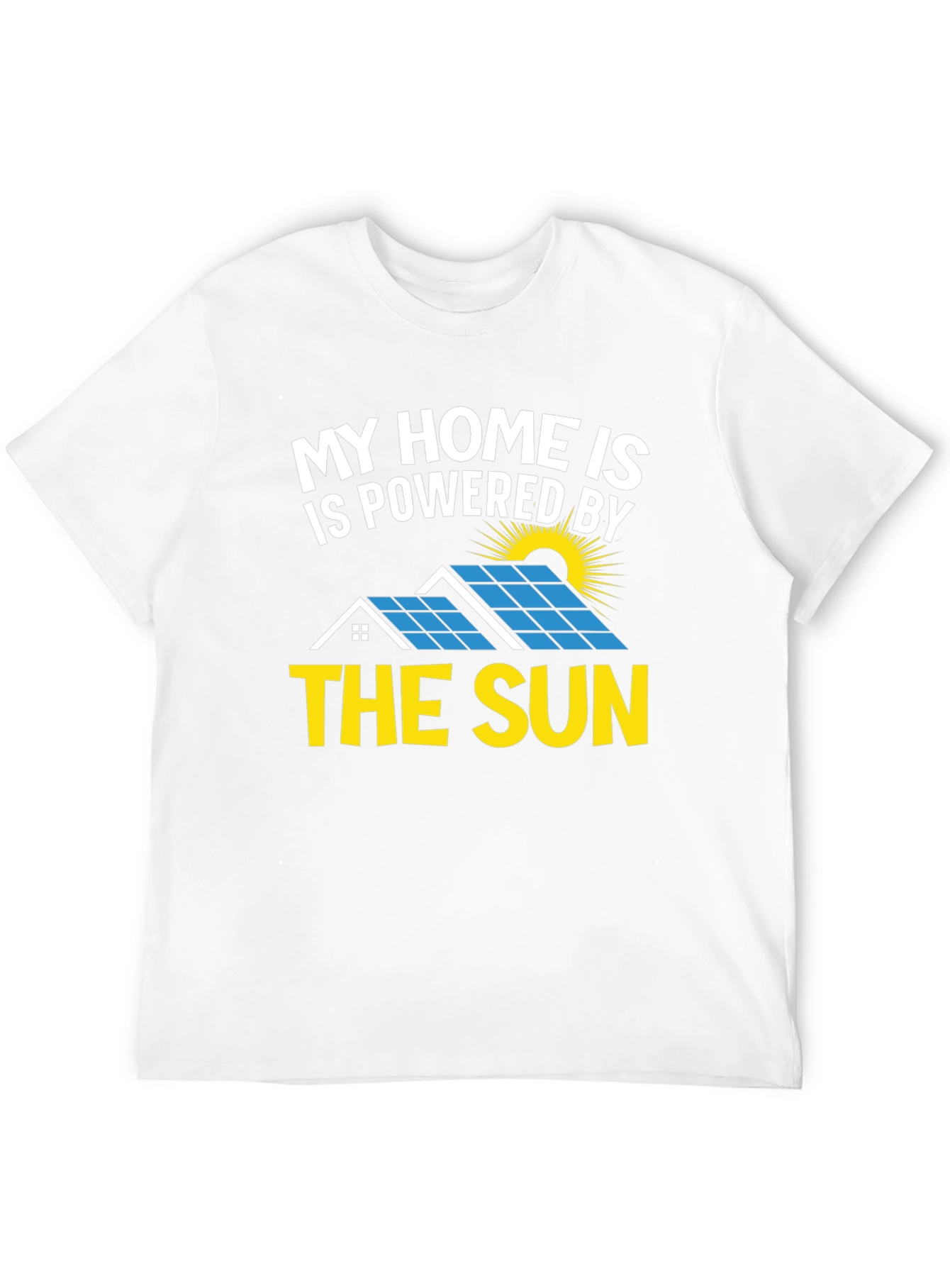 Solar Powered Home T-Shirt - Eco Friendly