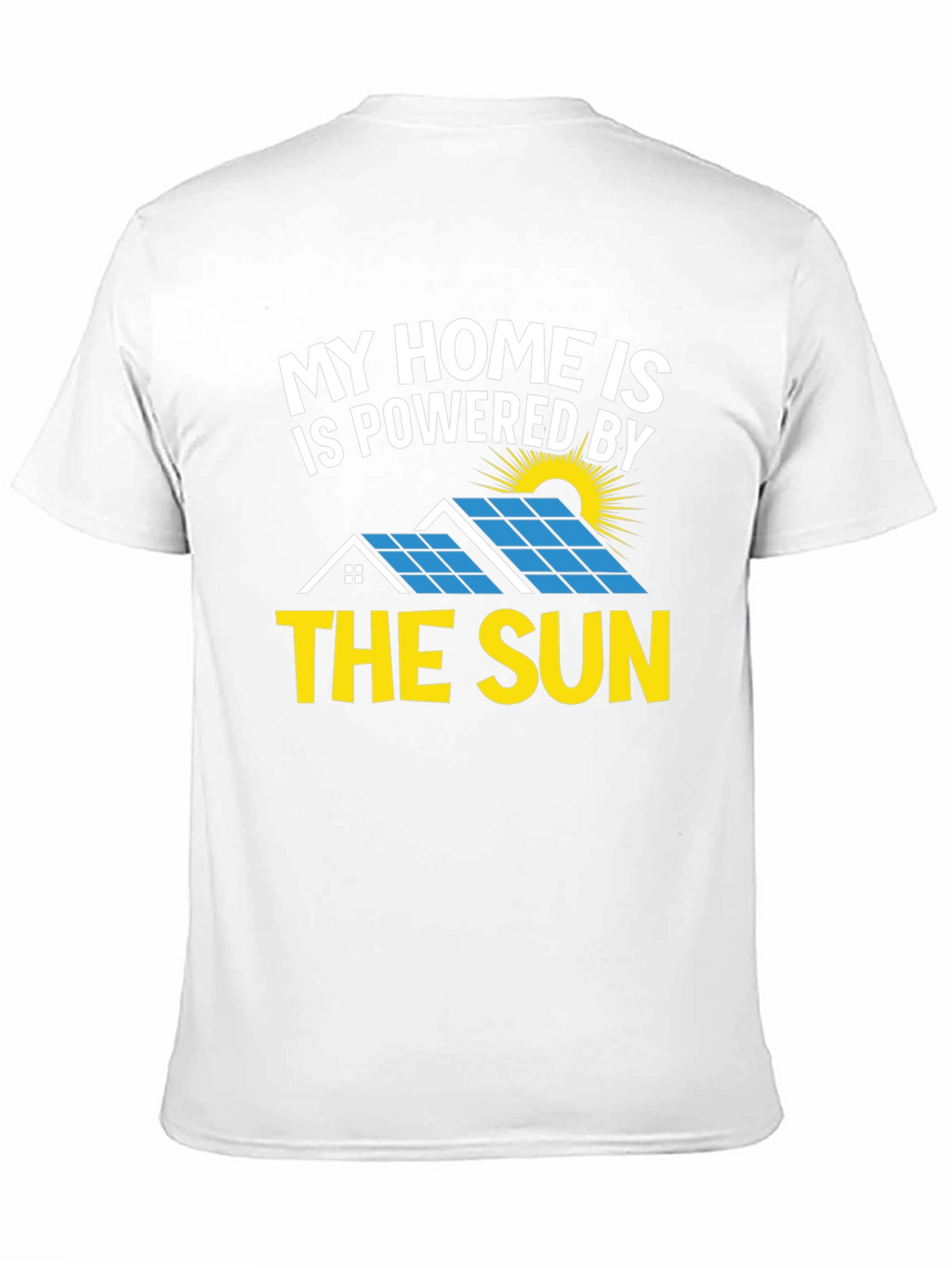 Solar Powered Home T-Shirt - Eco Friendly