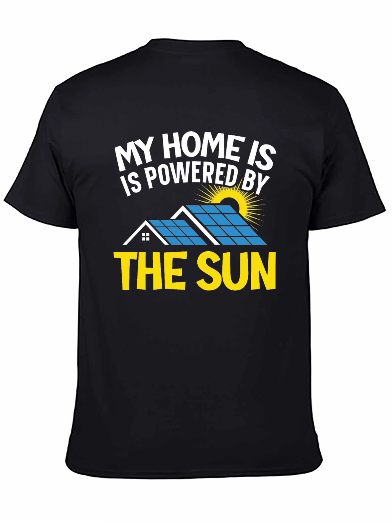 Solar Powered Home T-Shirt - Eco Friendly