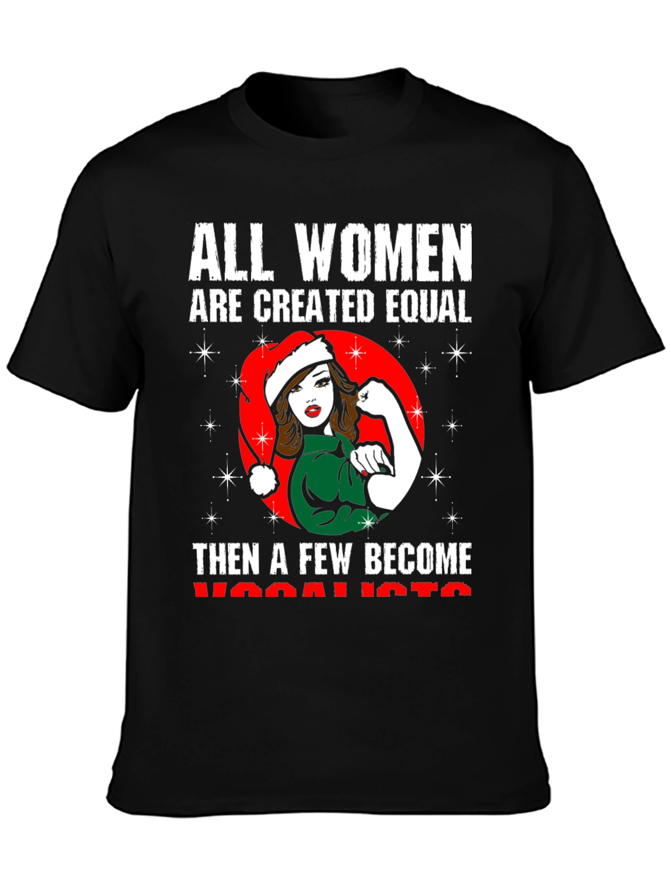 Feminist Vocalist T-Shirt - All Women Are Created Equal