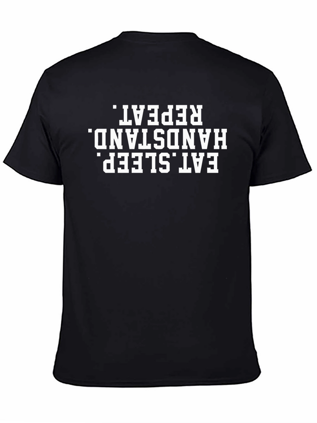 Eat Sleep Handstand Repeat - Black T-Shirt