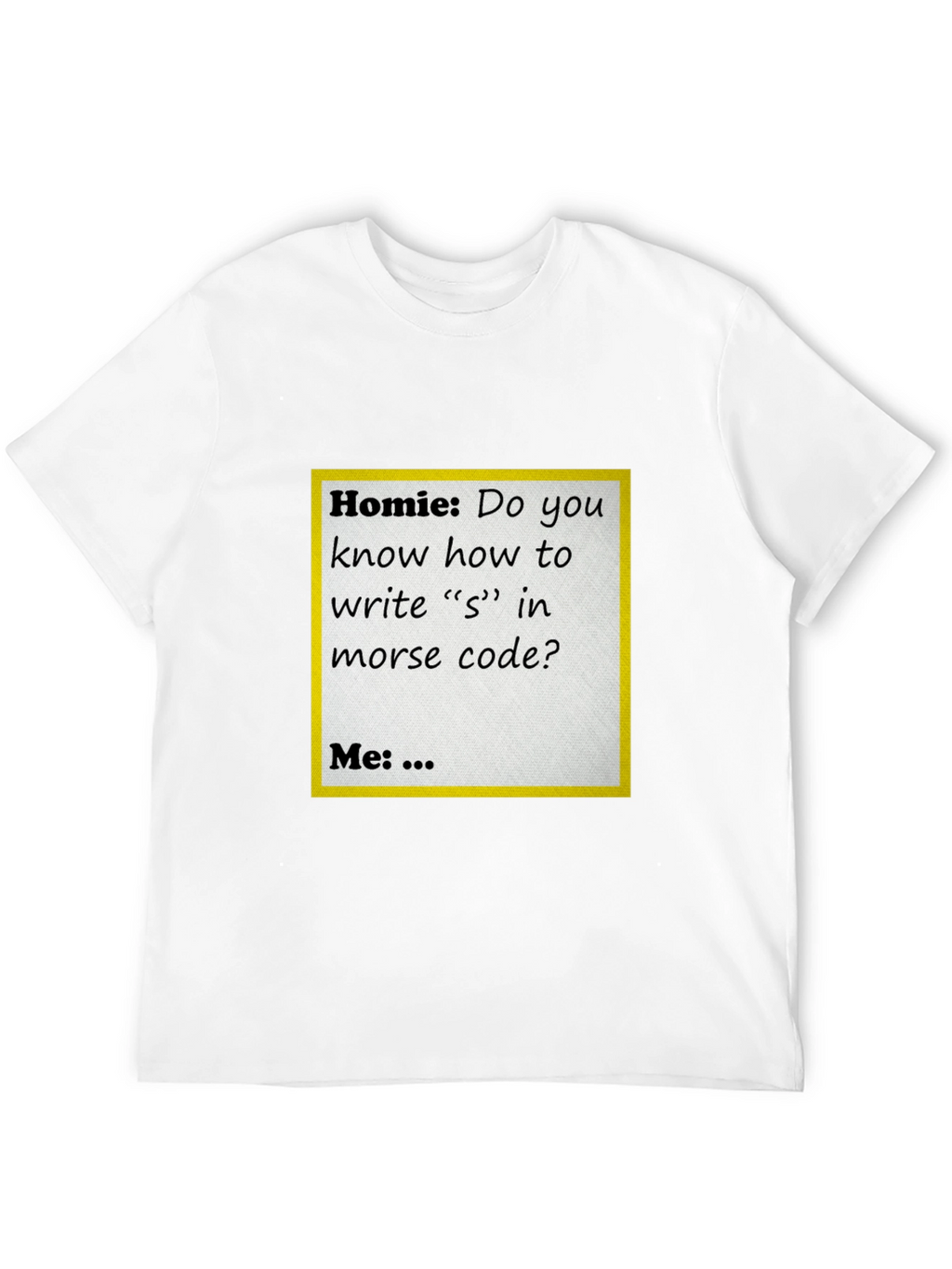Morse Code Humor T-Shirt