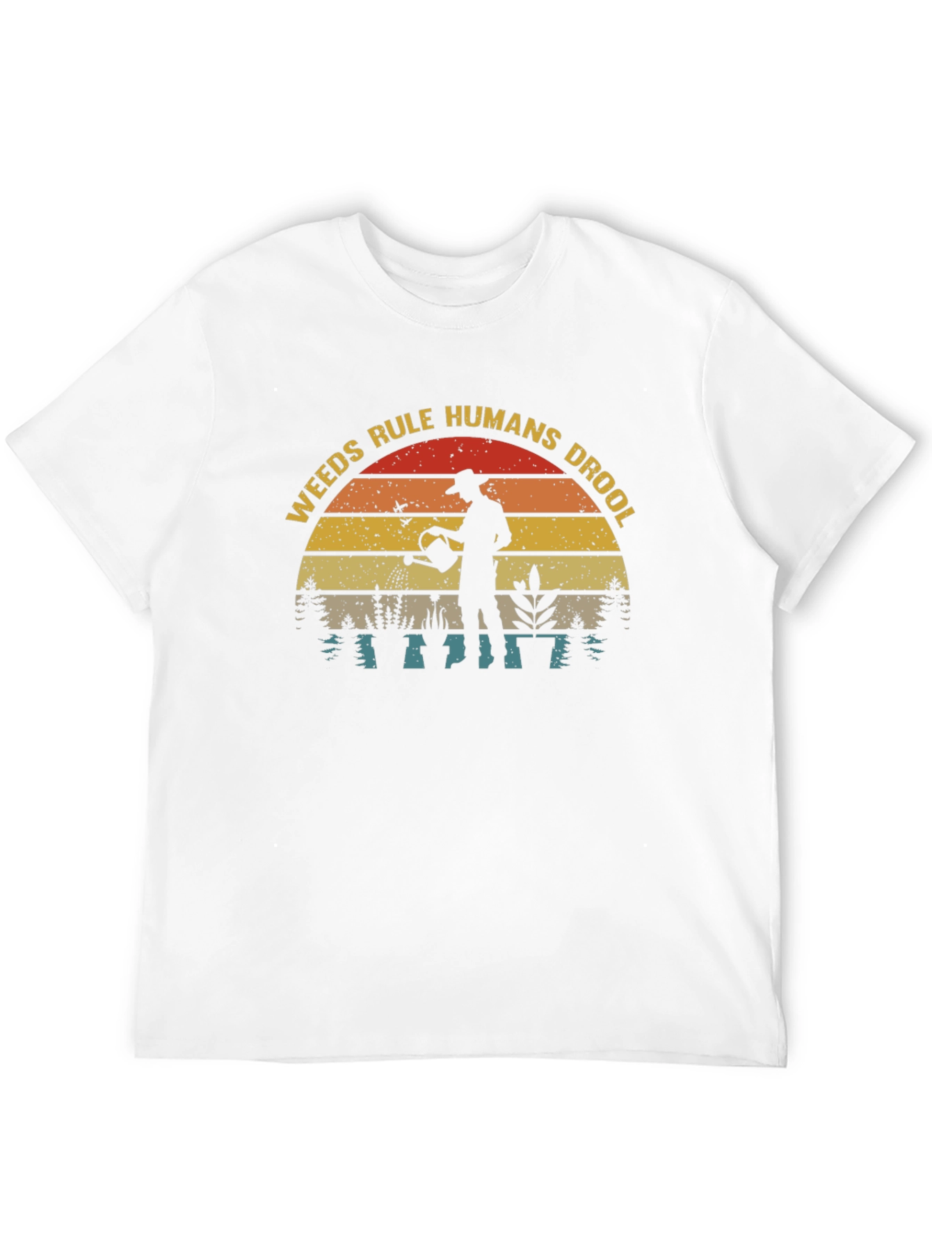 Weeds Rule Humans Drool T-Shirt