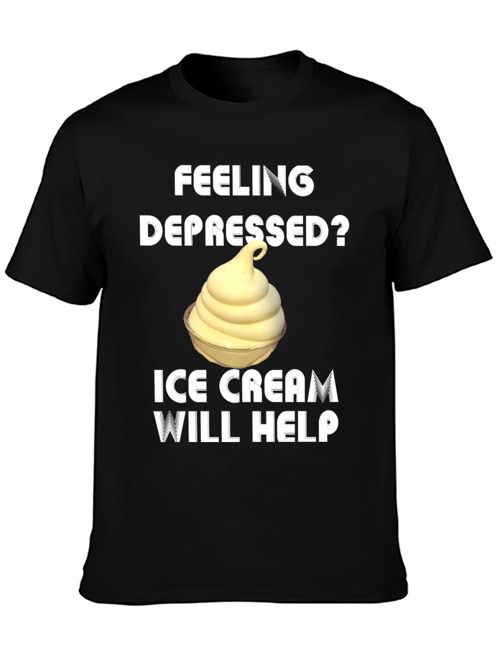 Feeling Depressed? Ice Cream T-Shirt