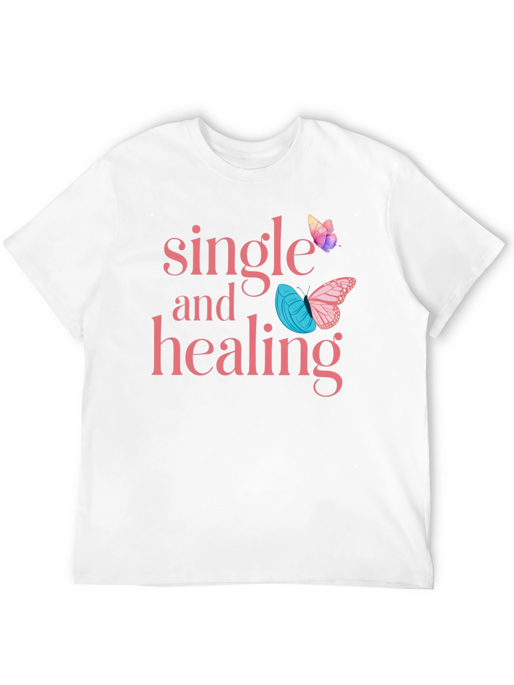 Single and Healing Graphic Tee