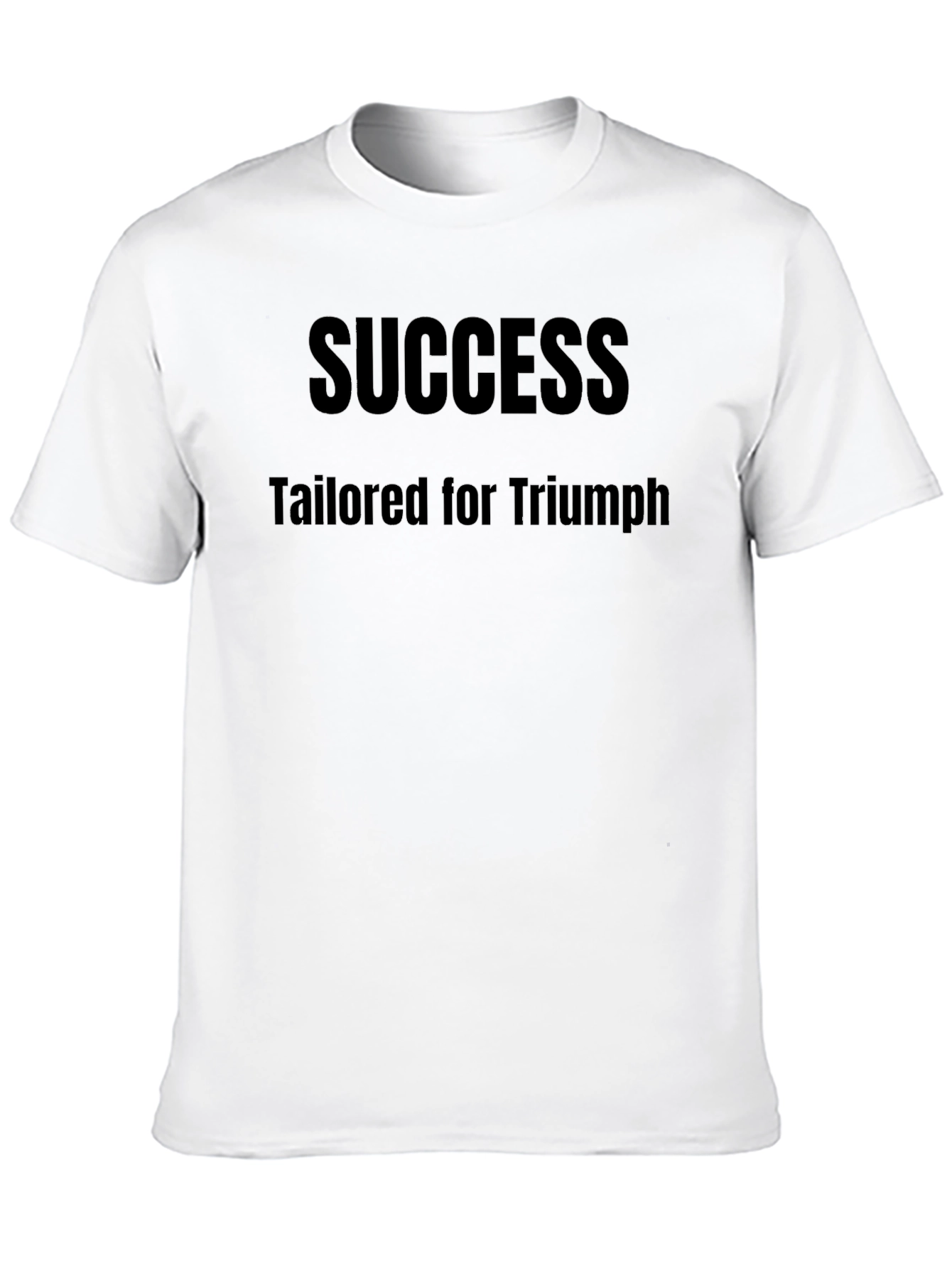 Success Tailored for Triumph Black T-Shirt