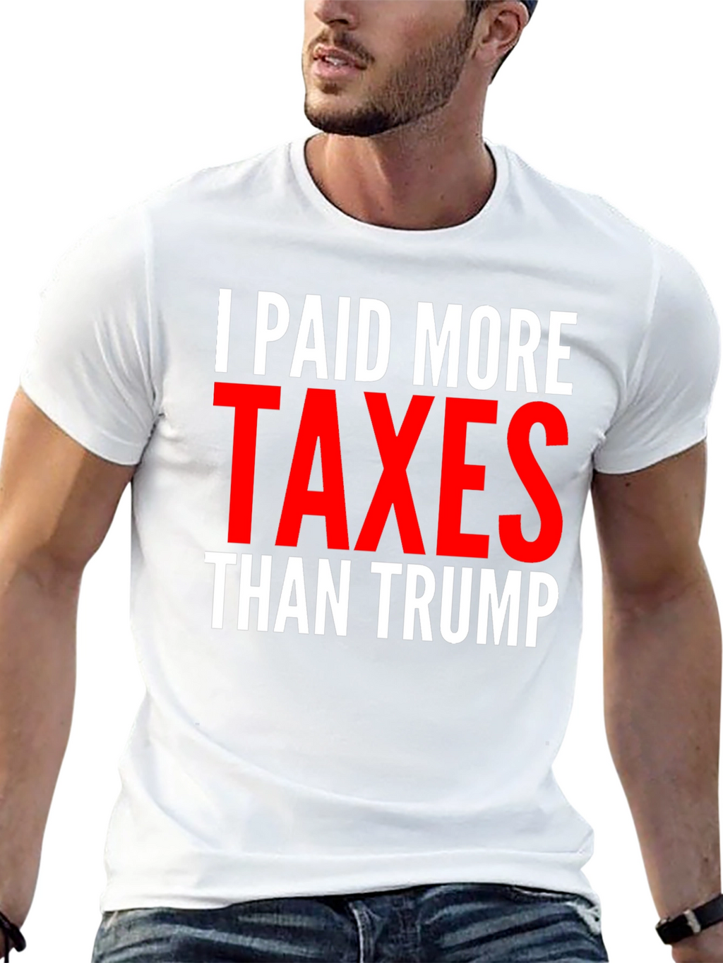 I Paid More Taxes Than Trump Graphic Tee