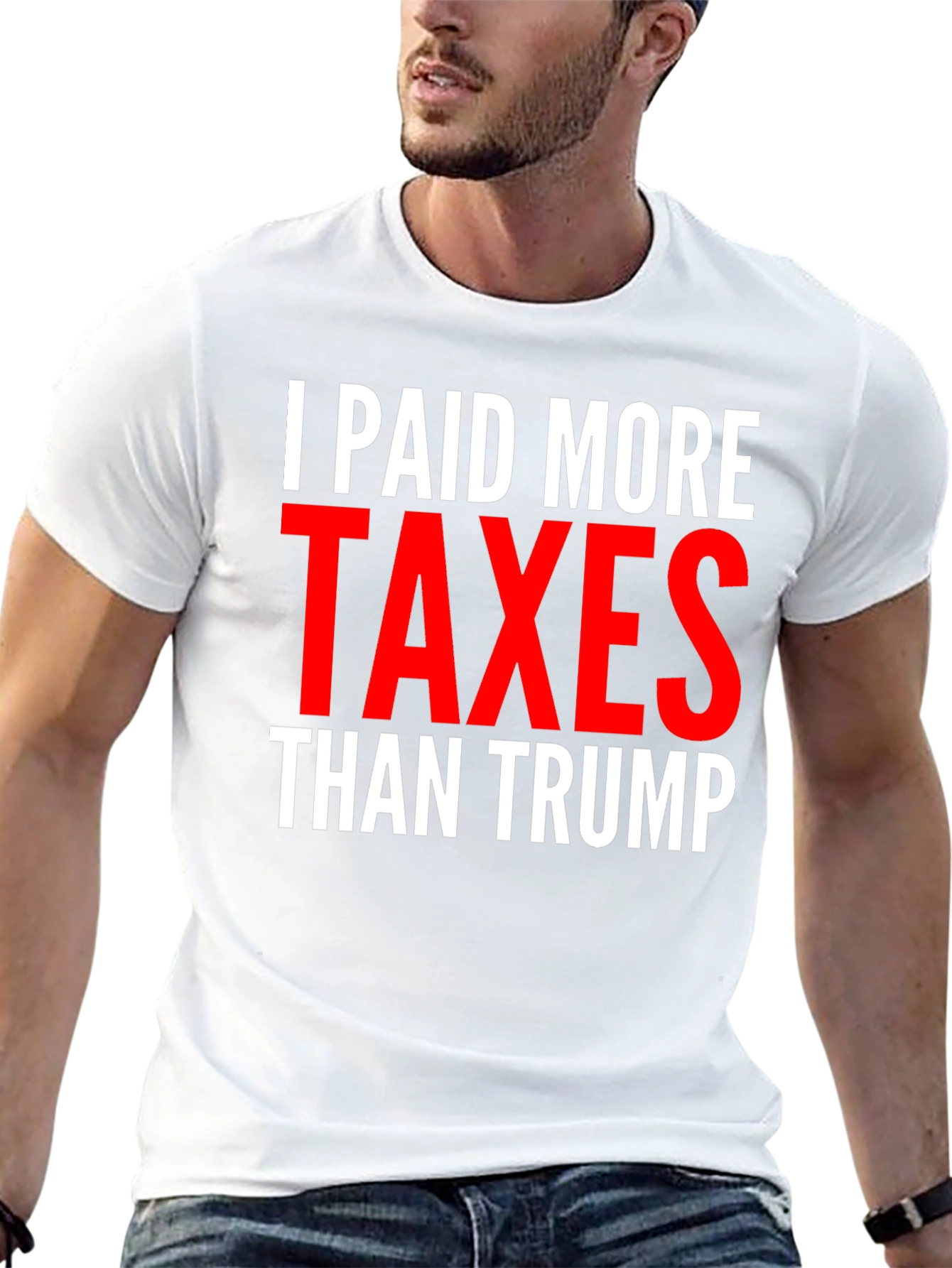 I Paid More Taxes Than Trump Graphic Tee