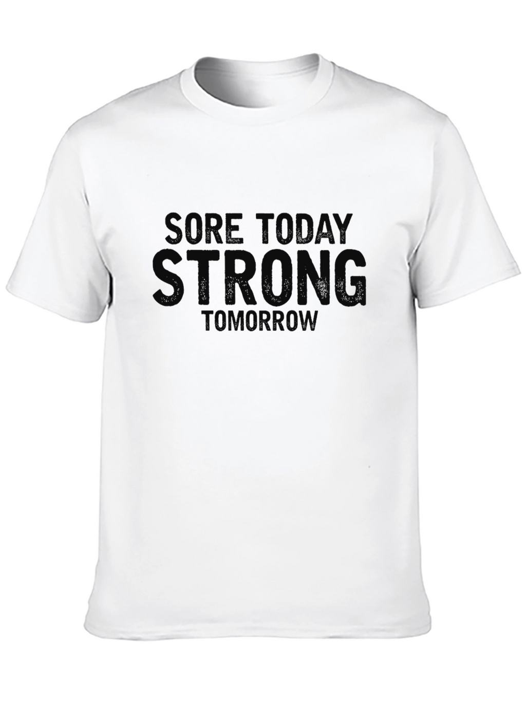 Sore Today Strong Tomorrow Black Graphic Tee