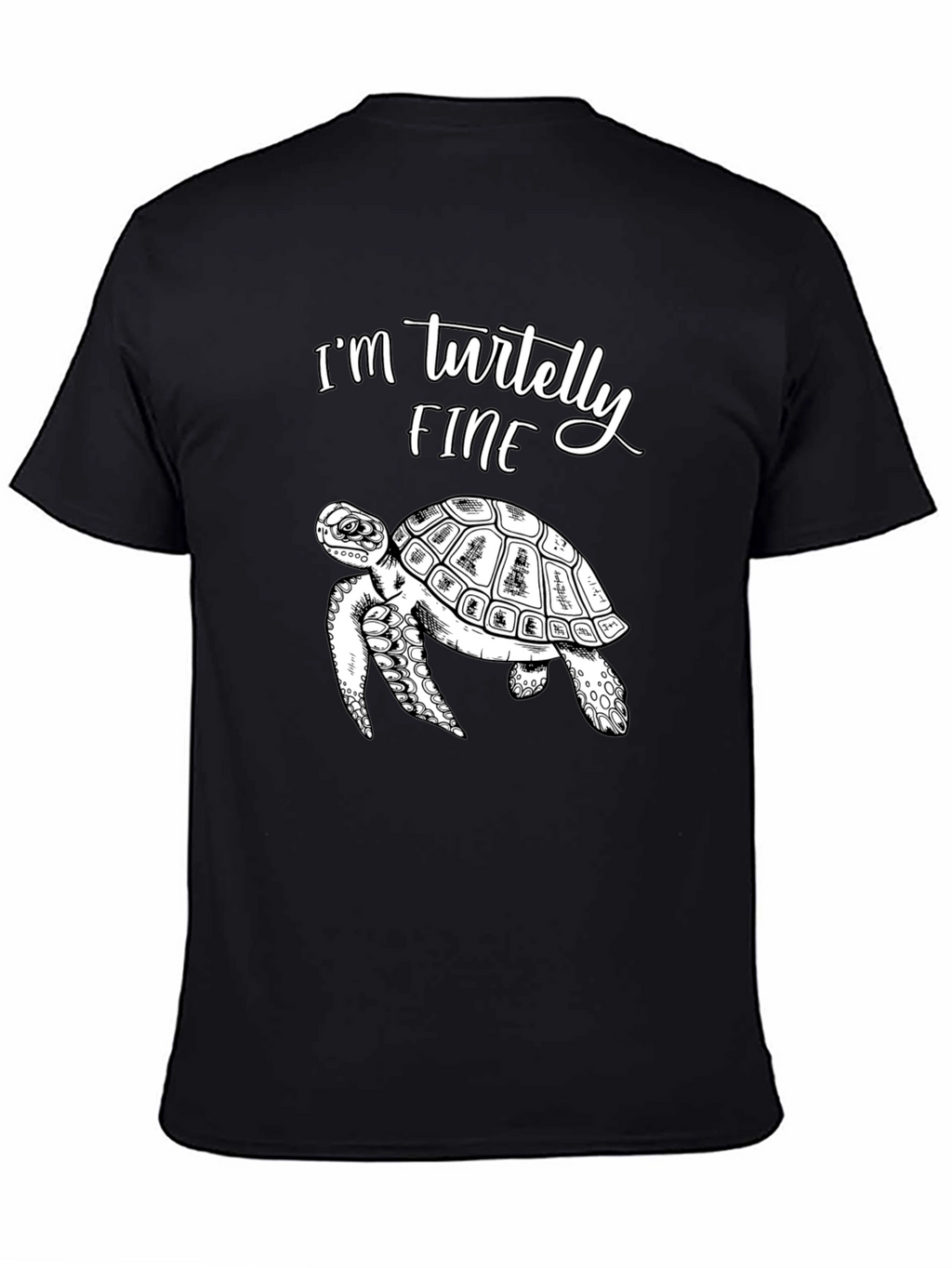Im Turtelly Fine T-Shirt Funny Turtle Tee