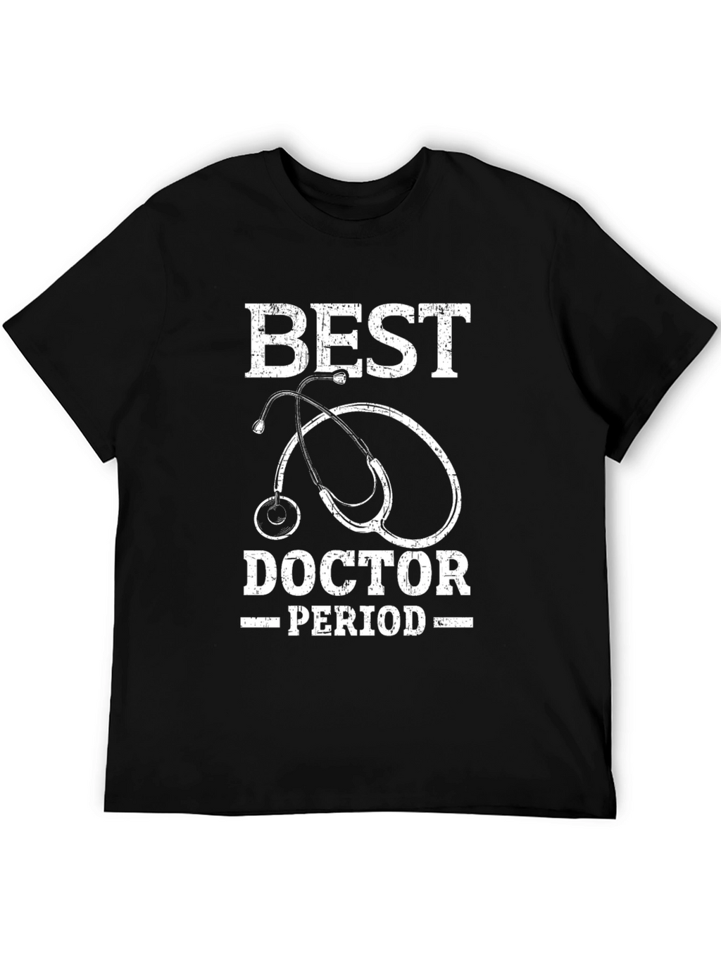 Best Doctor Period T-Shirt - Medical Appreciation Tee