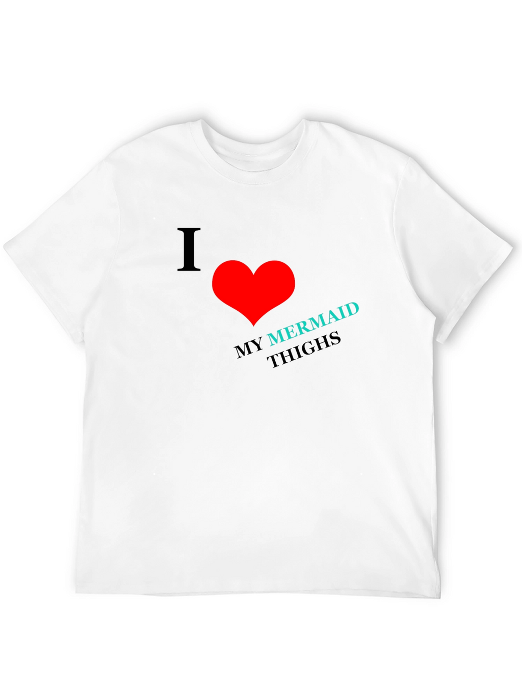 I Heart Mermaid Thighs Black T-Shirt