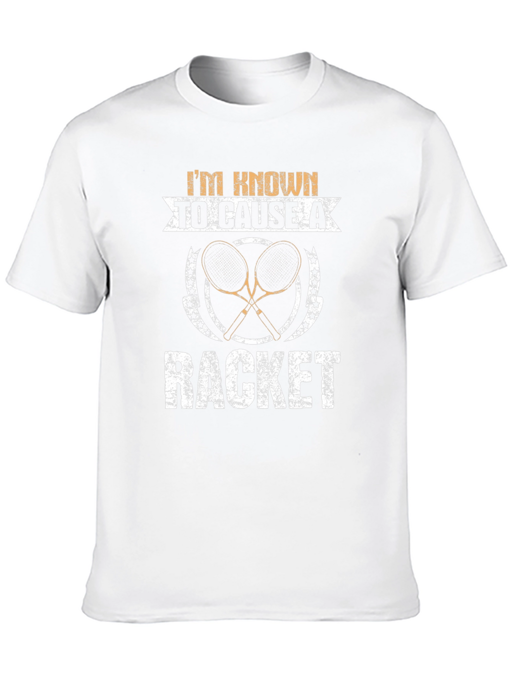 Im Known To Cause A Racket T-Shirt