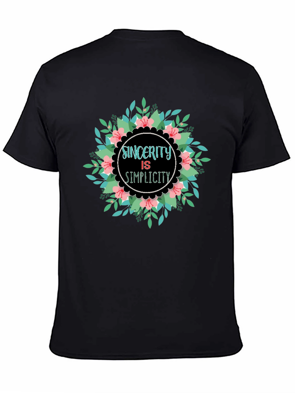 Sincerity Simplicity Floral Graphic Black T-Shirt