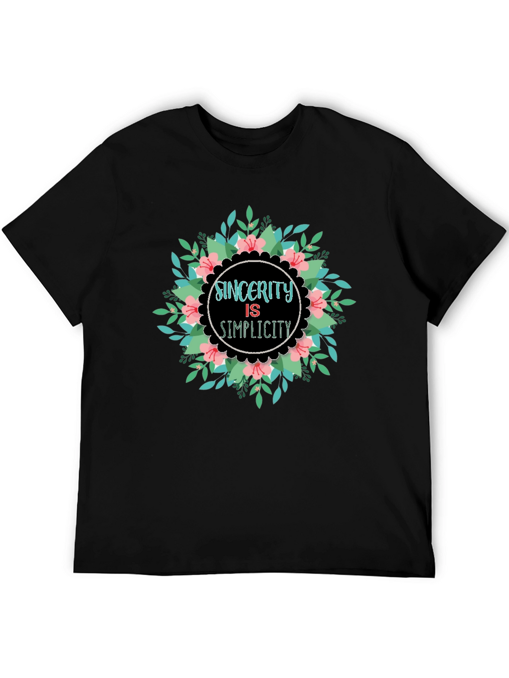 Sincerity Simplicity Floral Graphic Black T-Shirt
