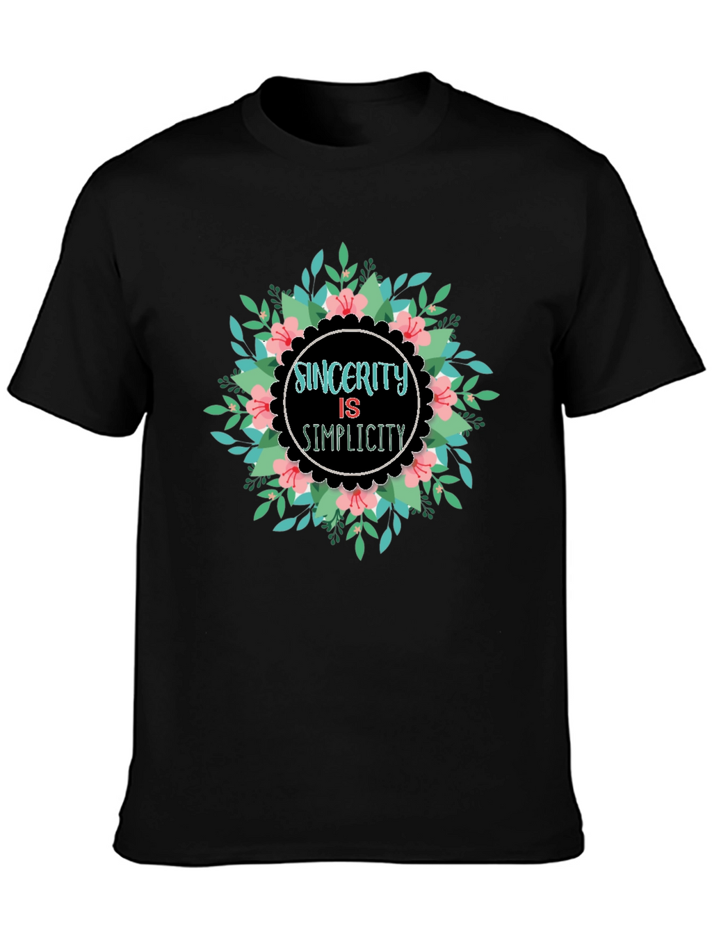 Sincerity Simplicity Floral Graphic Black T-Shirt
