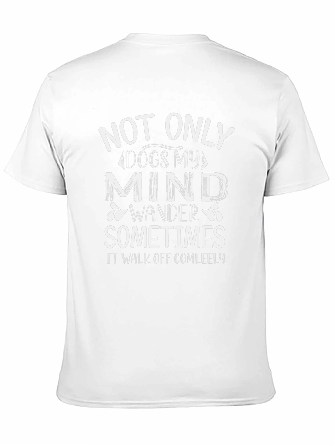 Humorous Dog Lover T-Shirt: Mind Wanders
