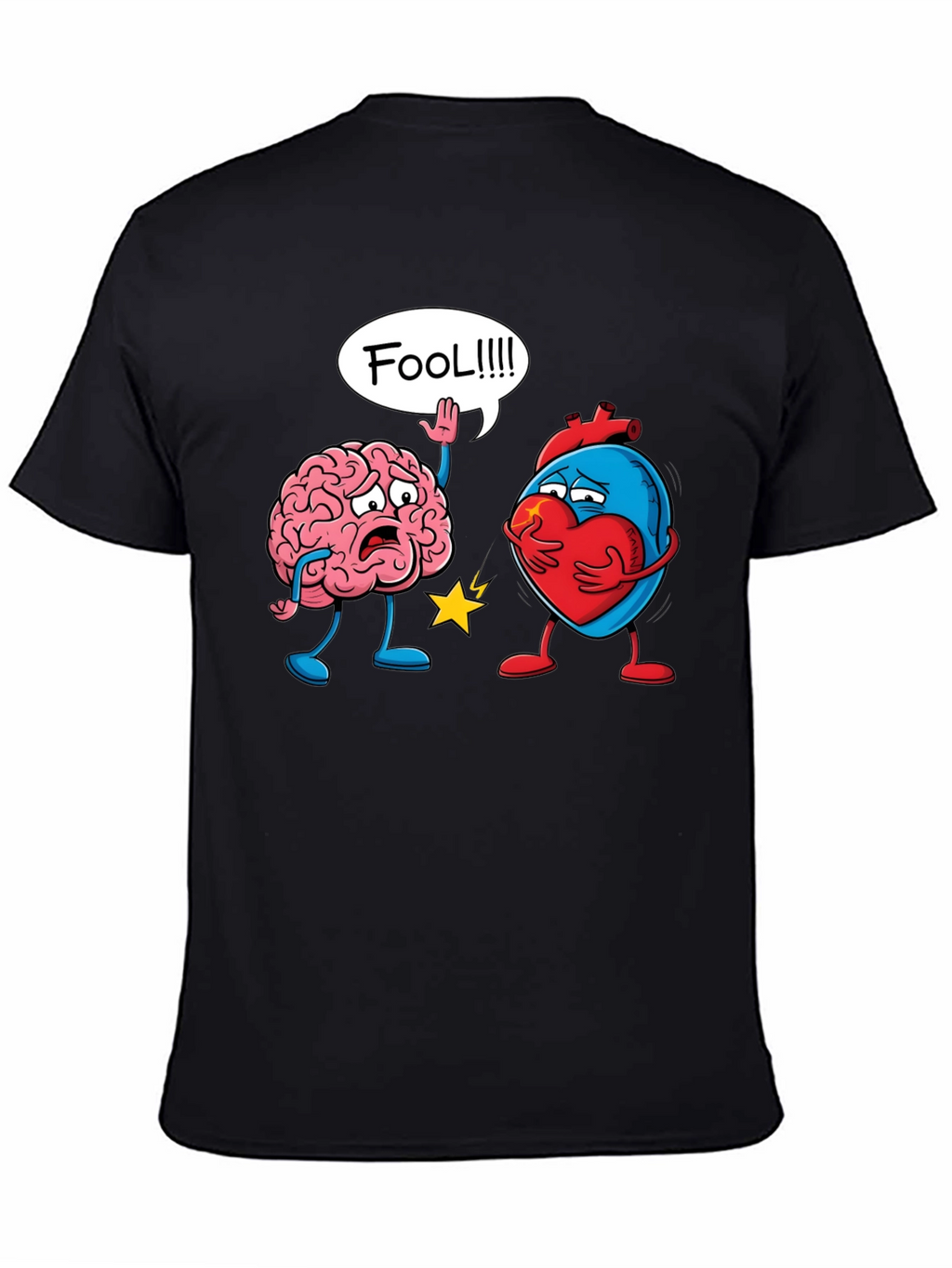 Brain vs Heart T-Shirt: Fool Funny Tee