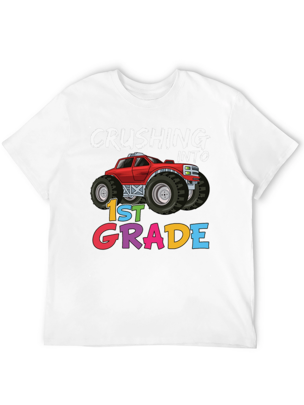 Crushing Into 1st Grade Monster Truck T-Shirt