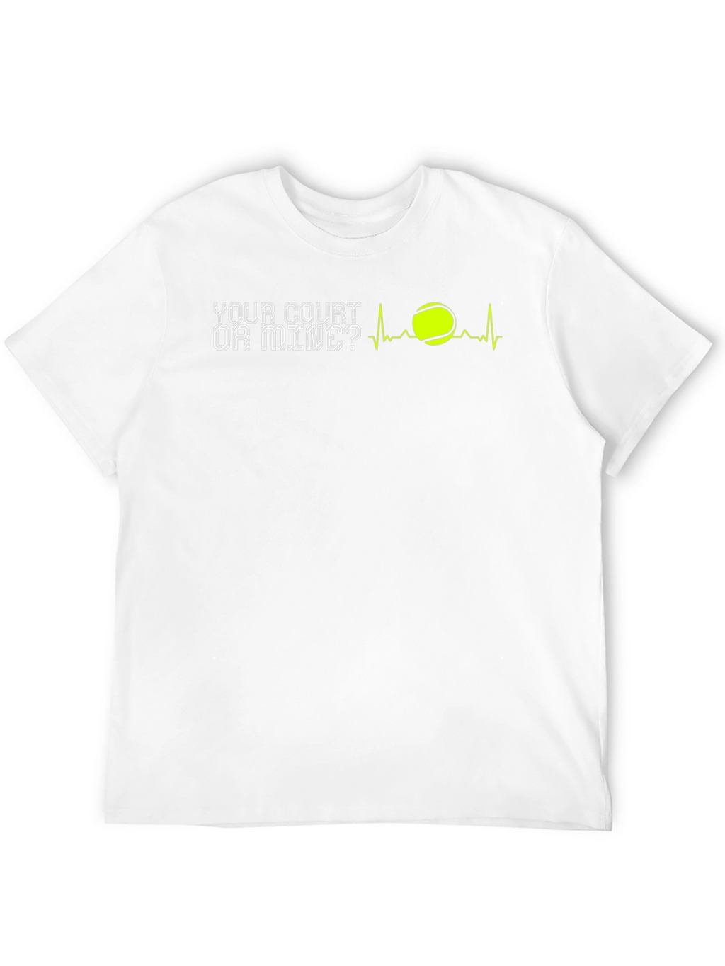 Tennis T-Shirt: Your Court or Mine?
