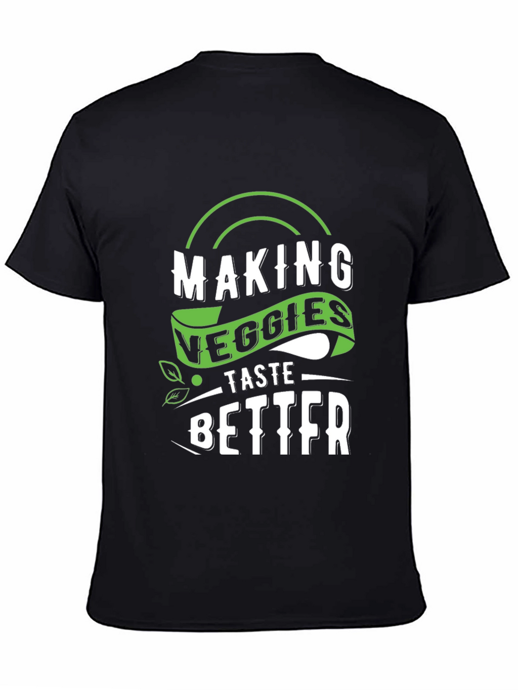 Making Veggies Taste Better Graphic Tee