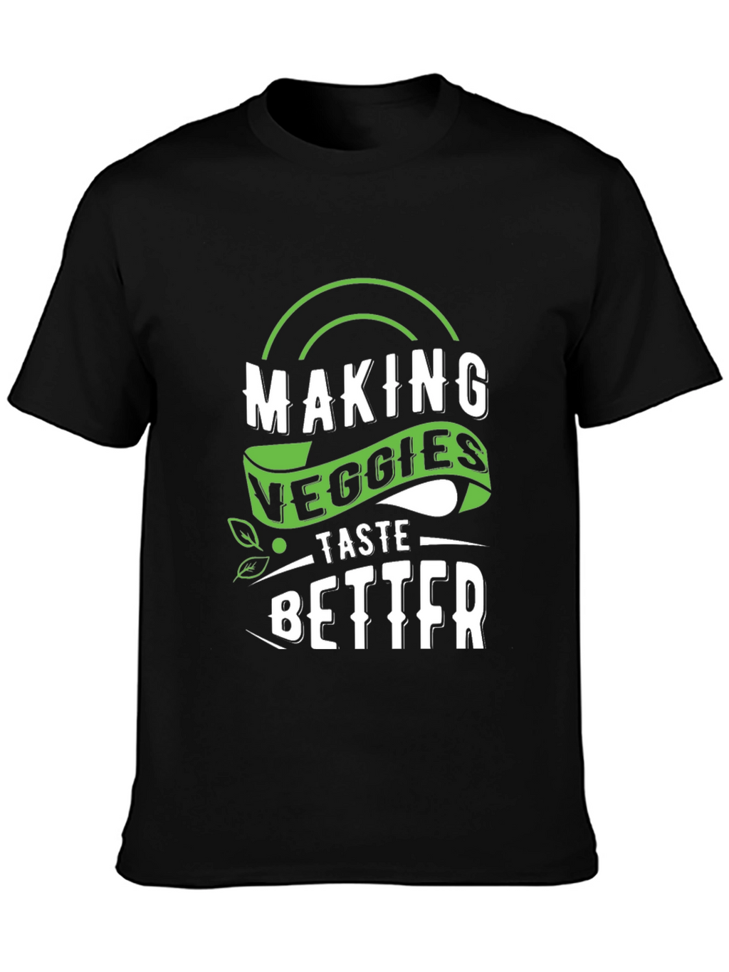 Making Veggies Taste Better Graphic Tee